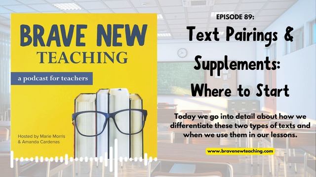 Brave New Teaching Podcast: Text Pairings & Supplements: Where to Start смотреть онлайн