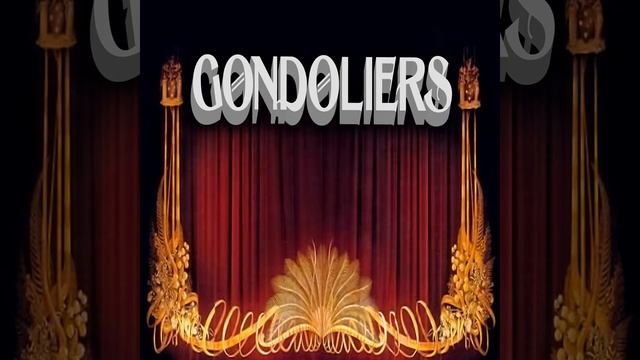 The Gondoliers, Act 1: For Everyone Who Feels Inclined смотреть онлайн