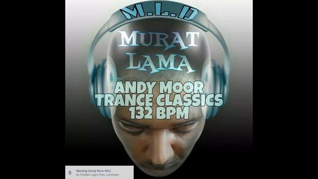 M.L.D`S ANDY MOOR TRANCE CLASSICS 132 BPM смотреть онлайн