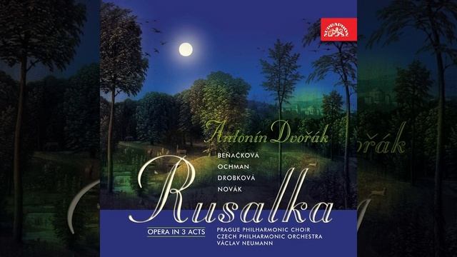 Rusalka. Opera in 3 Acts, Op. 114 - Act 1: Ho, Ho, Ho! смотреть онлайн