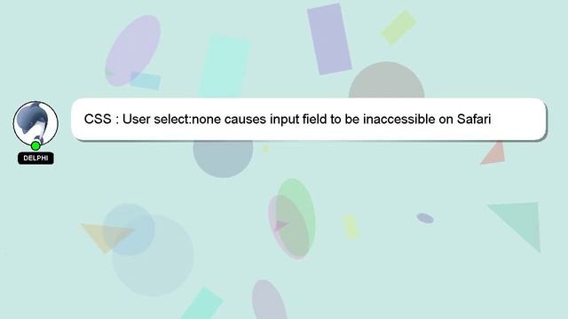 CSS : User select:none causes input field to be inaccessible on Safari смотреть онлайн