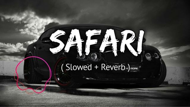 Safari Song [ Slowed + Reverb ] | VIBE AMR