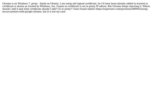 When trying to setup secure proxy connection Chrome responds with ERR_PROXY_CERTIFICATE_INVALID смотреть онлайн