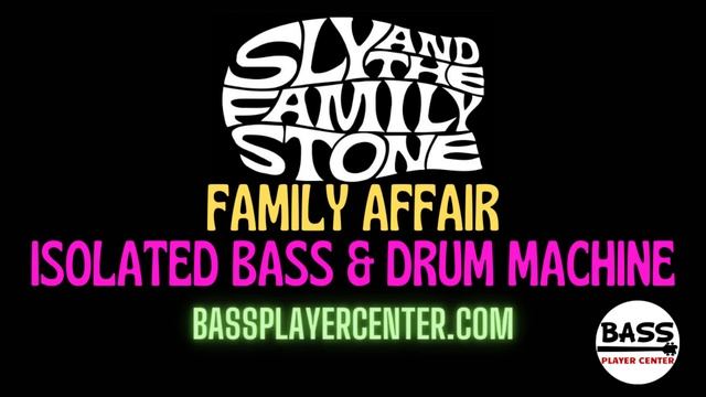 Sly and The Family Stone - Family Affair - Isolated Bass & Drum Machine смотреть онлайн