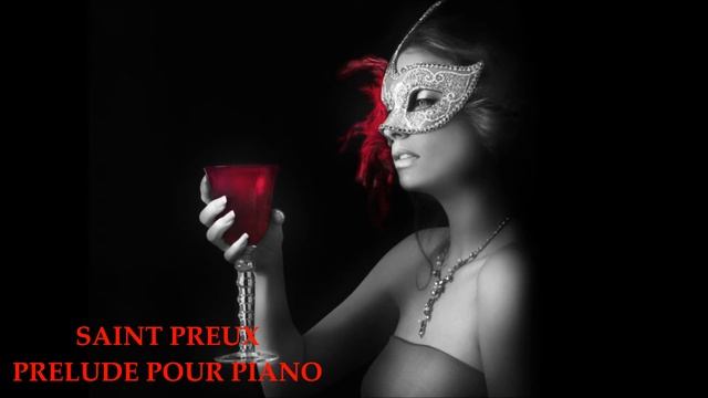 SAINT PREUX PRELUDE POUR PIANO смотреть онлайн