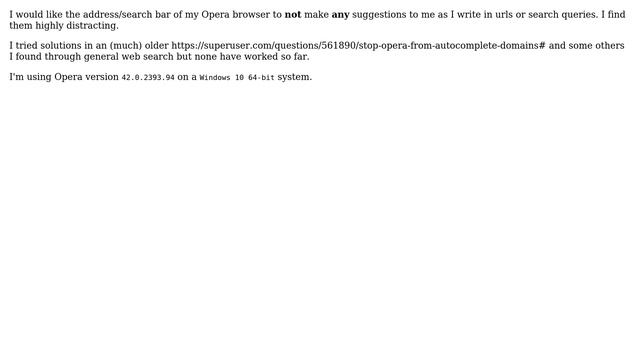 Preventing all autocomplete suggestions in Opera's address bar смотреть онлайн