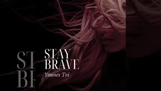 Emotional Epic Heroic Music - Stay Brave | Younes Tei смотреть онлайн
