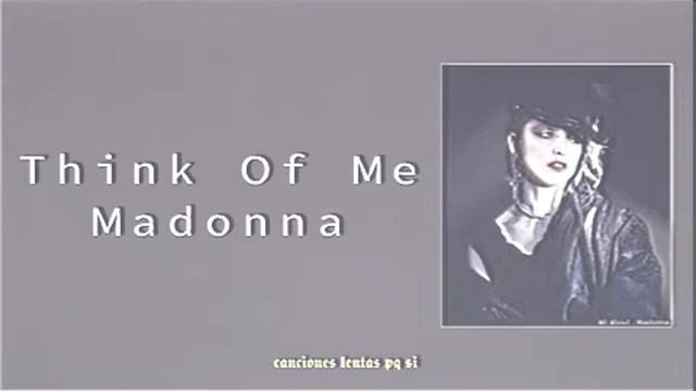 Madonna; Think of Me (Slowed + Reverb) смотреть онлайн