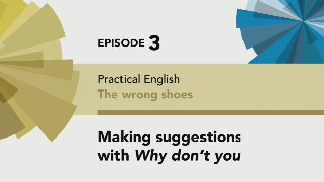 English File 4 Edition Pre-intermediate Practical English Episode 3 Making Suggestions