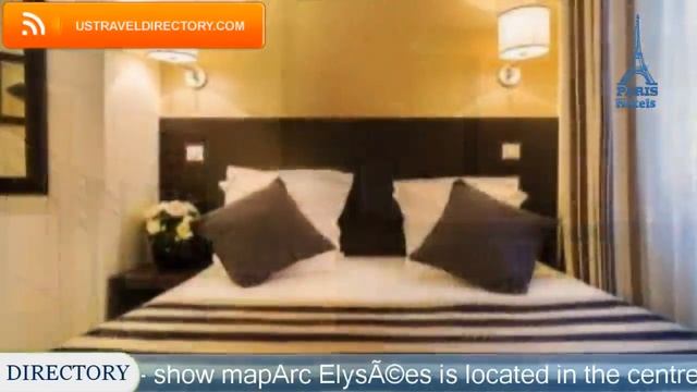 Arc Elysées - Paris Hotels, France смотреть онлайн