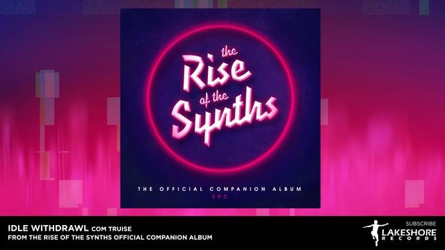 Com Truise - Idle Withdrawal - The Rise Of The Synths EP 2 (Official Video) смотреть онлайн
