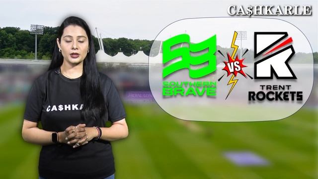 SOB Vs TRT Dream 11 Prediction | Southern Brave Vs Trent Rockets | 25TH THE HUNDRED MEN'S MATCH