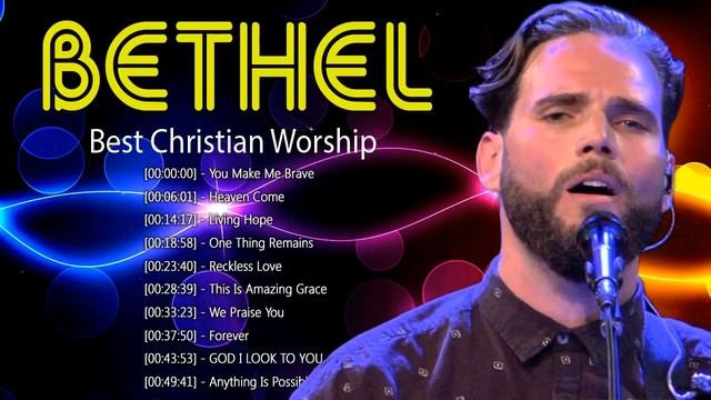 Unforgetable Bethel Music Greatest Gospel Hits Ever 2022✝️ Powerful Christian Gospel Songs Of Bethe