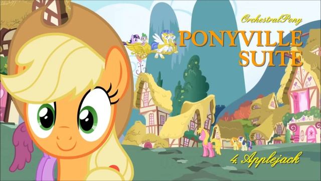OrchestralPony - Ponyville Suite — 4. Applejack смотреть онлайн
