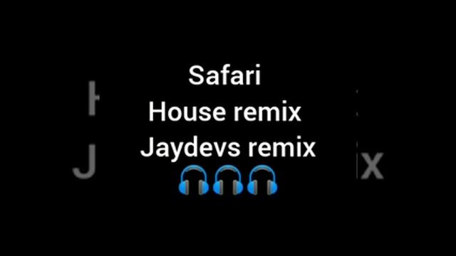 safari house mix x jaydevs remix profecional смотреть онлайн