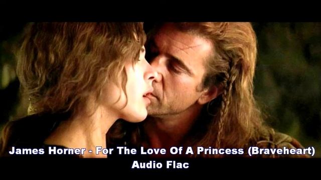 James Horner For The Love Of A Princess Braveheart Audio Flac смотреть онлайн
