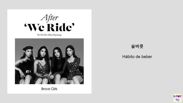 Brave Girls (브레이브걸스) - 술버릇 (운전만해 그후) (After ‘We Ride’) en español!!! смотреть онлайн