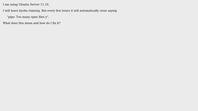 Byobu crashes saying "pipe: Too many open files y" смотреть онлайн