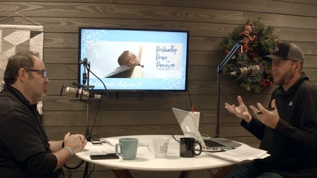 Meaning Of Advent/Brilliantly Brave Parenting Podcast смотреть онлайн