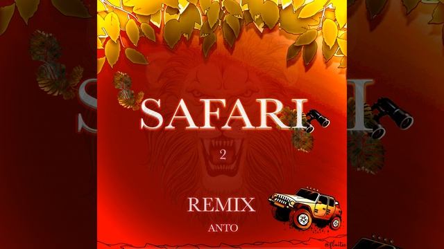 Safari (Remix)