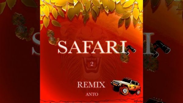 Safari (Remix)