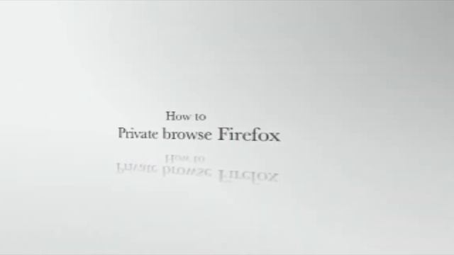 how to use "Private browsing" Firefox смотреть онлайн