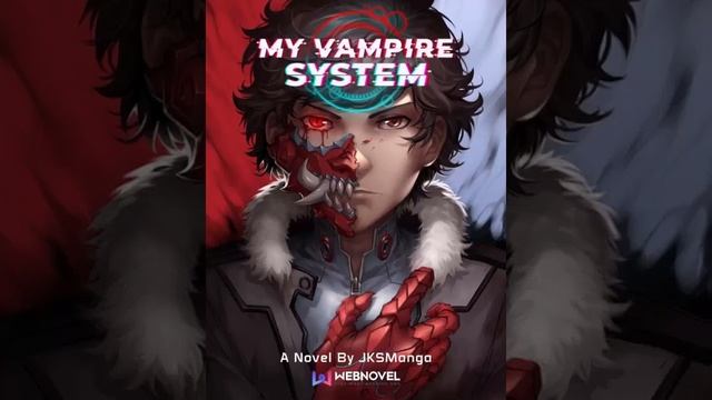 My Vampire System Novel PT BR Cap 32  Link Na Descrição