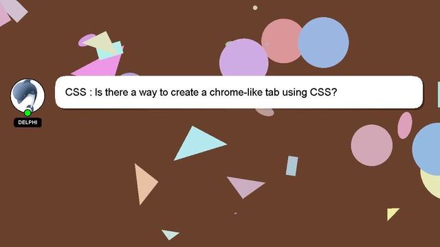 CSS : Is there a way to create a chrome-like tab using CSS? смотреть онлайн