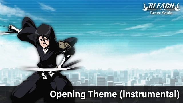 Opening Theme (instrumental) - BLEACH: Brave Souls Soundtrack #31 смотреть онлайн