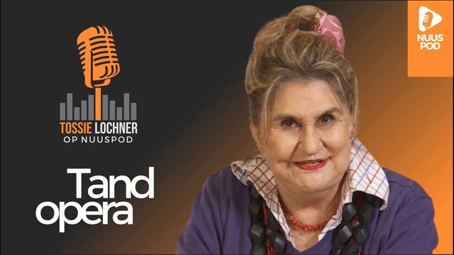 Tossie Lochner op Nuuspod: Tand opera смотреть онлайн