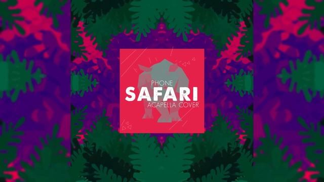 SAFARI. J Balvin Ft Bia, Pharrell Williams & Sky PHONE ACAPELLA COVER смотреть онлайн