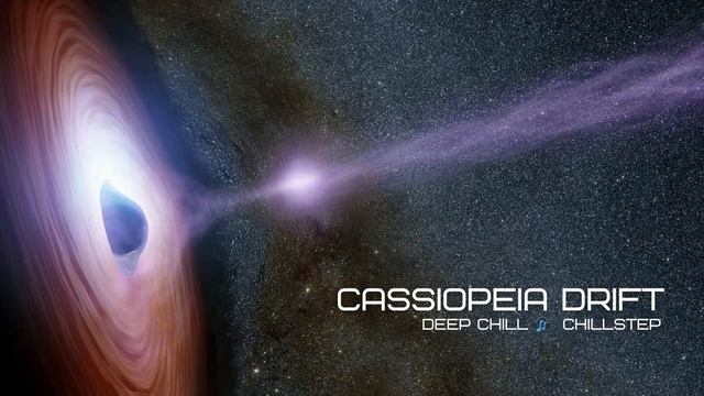Cassiopeia Drift 🎧 Deep Chill Beats ⧸ Chillstep & Future Garage Mix ⧸ Enjoy - Relax - Study смотреть онлайн