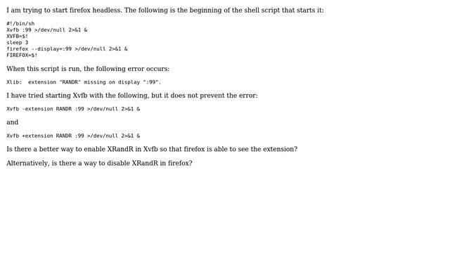 How do I enable XRandR in Xvfb or disable it in firefox when running firefox headless? смотреть онлайн