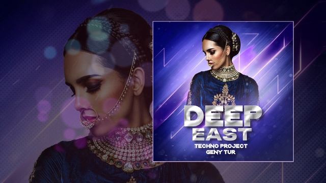 Techno Project & Geny Tur - Deep East (Официальная премьера трека) смотреть онлайн