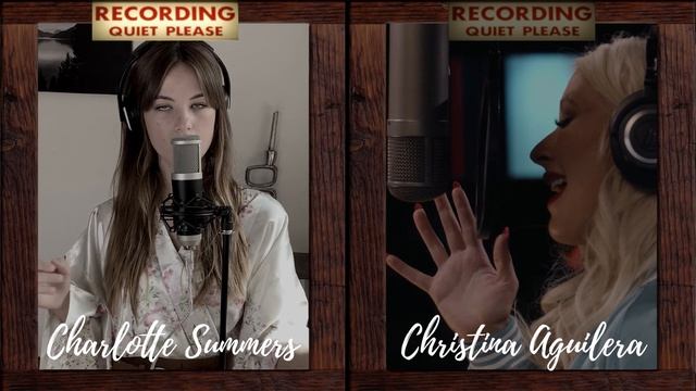 Charlotte Summers & Christina Aguilera Duet - Loyal Brave True