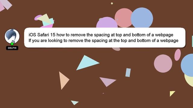 iOS Safari 15 how to remove the spacing at top and bottom of a webpage смотреть онлайн