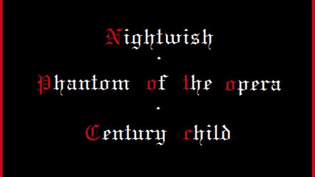Phantom of the opera - Nightwish - Century child смотреть онлайн