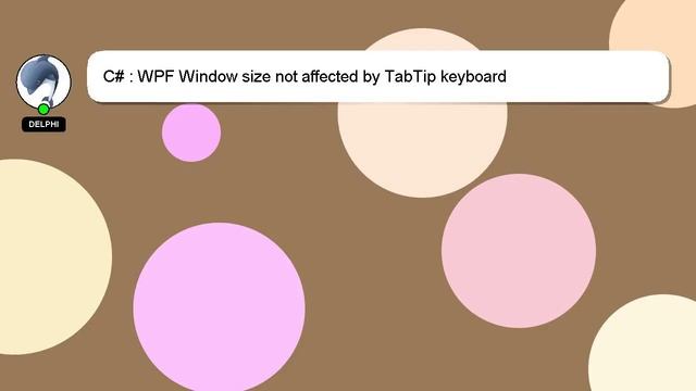 C# : WPF Window size not affected by TabTip keyboard смотреть онлайн