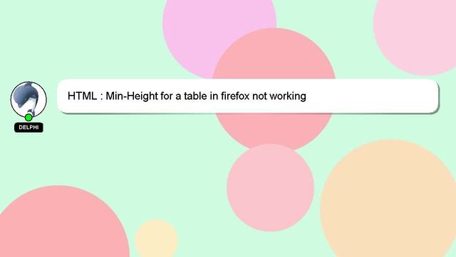 HTML : Min-Height for a table in firefox not working смотреть онлайн