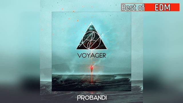 Probandi - Voyager (Extended Mix) смотреть онлайн