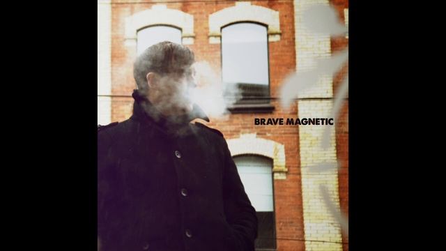 Brave Magnetic - The Edge of the World смотреть онлайн