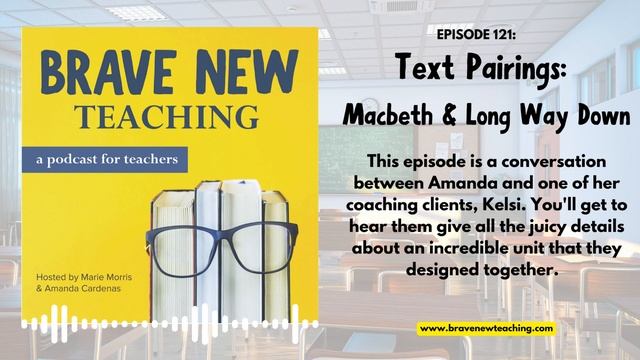 Brave New Teaching Podcast: Text Pairings: Macbeth & Long Way Down смотреть онлайн