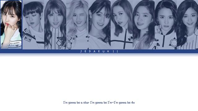 TWICE - I'M GONNA BE A STAR | BUT YOU ARE MOMO & SANA & MINA & TZUYU (Color Coded Lyrics Karaoke)