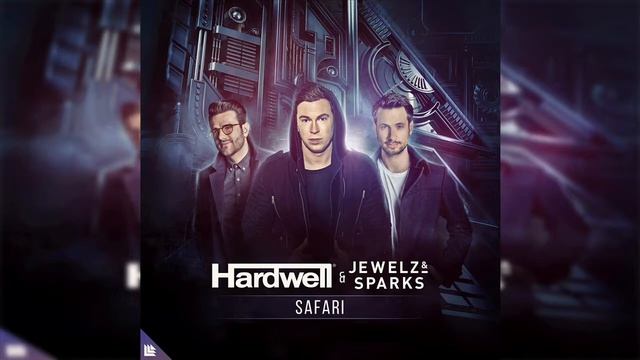 Hardwell x Jewelz & Sparks - Safari (Audio) смотреть онлайн