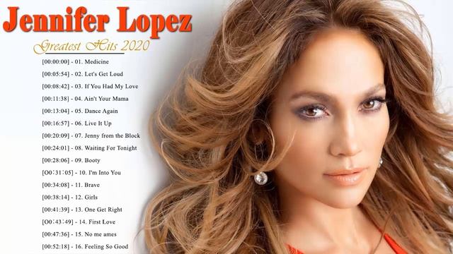 Top 20 Jennifer Lopez Songs || Jennifer Lopez Greatest Hits Full Album 2020 смотреть онлайн