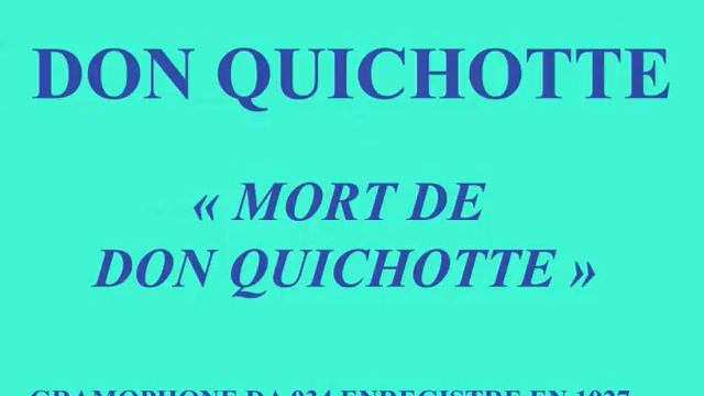 Vanni Marcoux Don Quichotte Mort de Don Quichotte Gramophone DA 934 enregistré le 6 octobre 1 смотреть онлайн