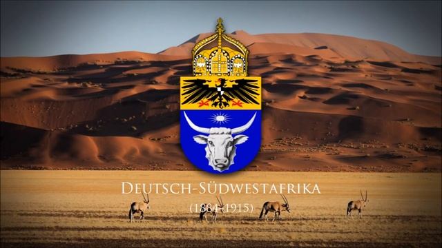 German South West Africa (1884–1915) "Das Südwesterlied" смотреть онлайн
