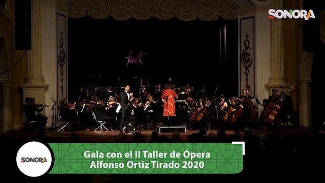 Noche De Gala Con El II Taller De Ópera Alfonso Ortíz Tirado 2020  #FAOT2020  #LaMúsicaNosUne
