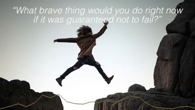 “What brave thing would you do right now if it was guaranteed not to fail?” смотреть онлайн