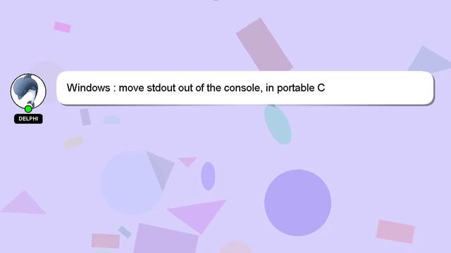 Windows : move stdout out of the console, in portable C смотреть онлайн